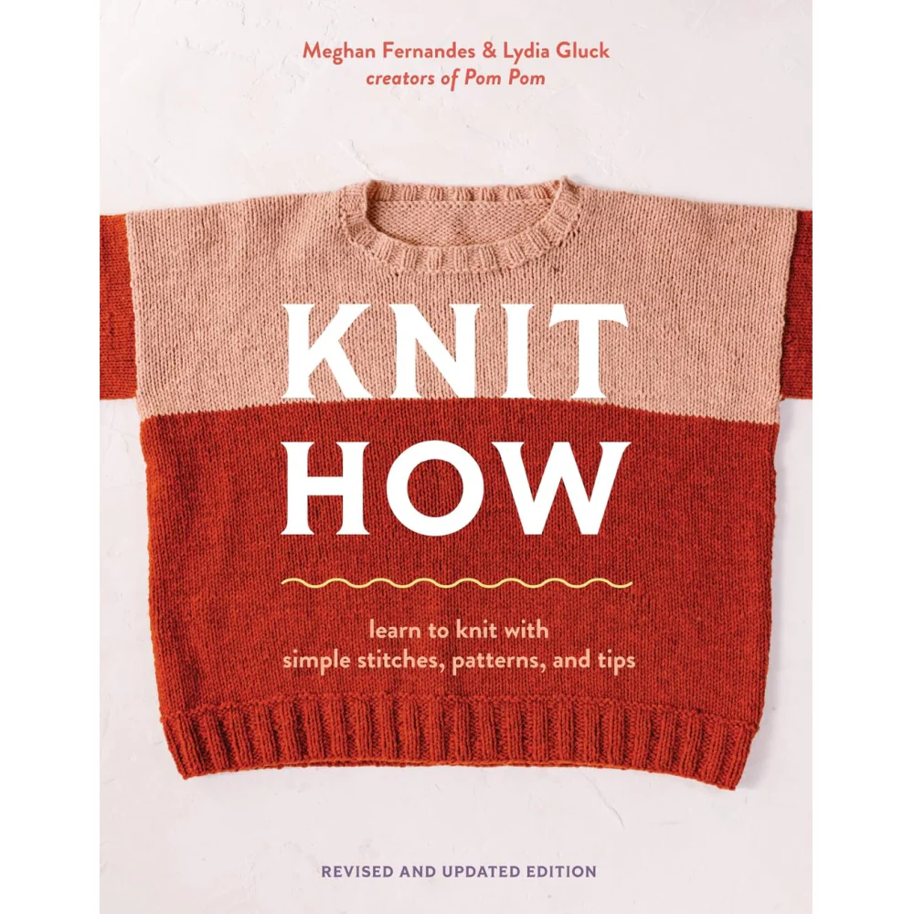 Knit How Revised and Updated Edition